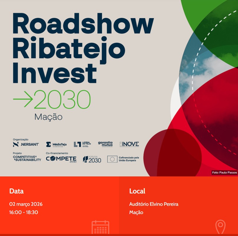 ROADSHOW RIBATEJO INVEST 2030 EM MAÇÃO